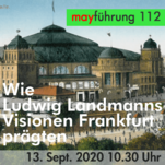 Wie Ludwig Landmanns Visionen Frankfurt prägten